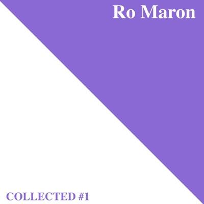 Ro Maron | Collected #1 - Phantasia