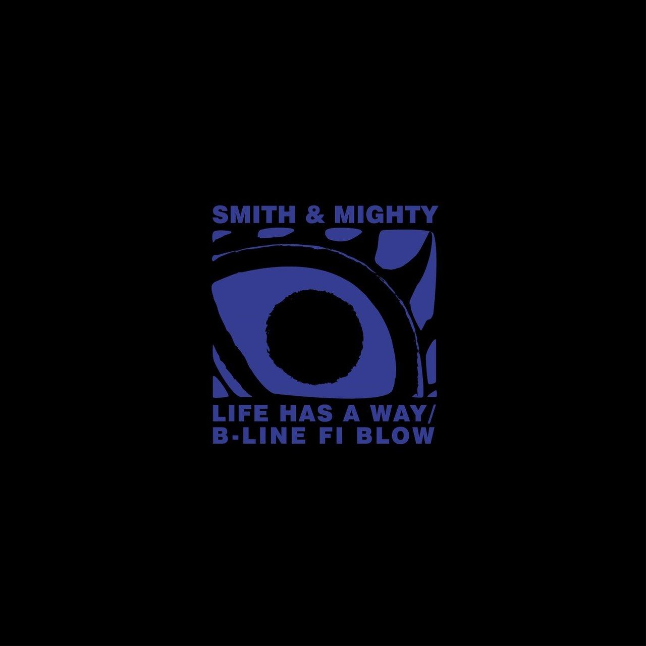 Life is ... - Smith & Mighty