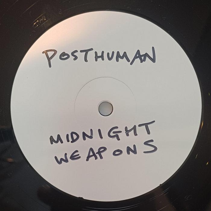 Midnight Weapons - Posthuman