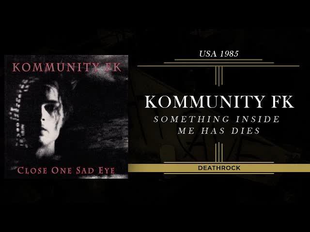 Close One Sad Eye - Kommunity FK