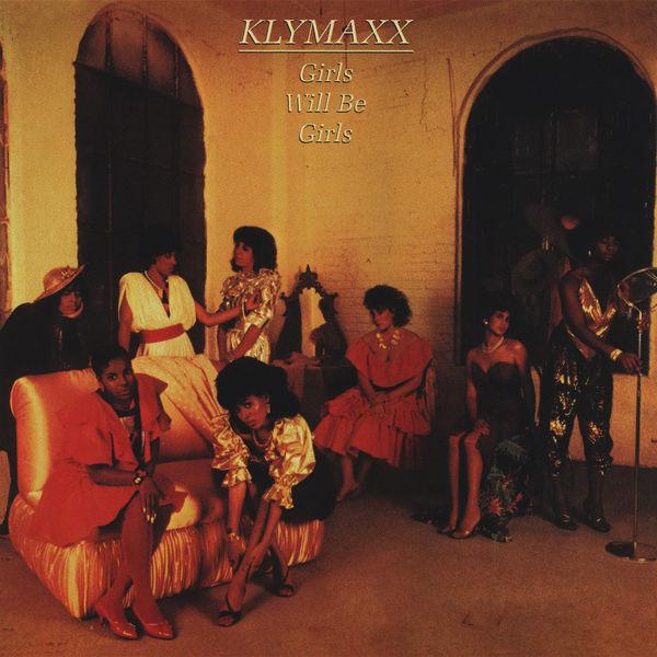Girls Will Be Girls - Klymaxx