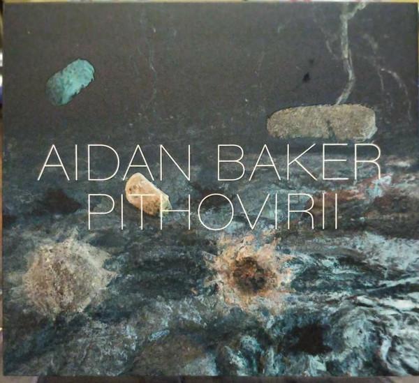 Pithovirii - Aidan Baker