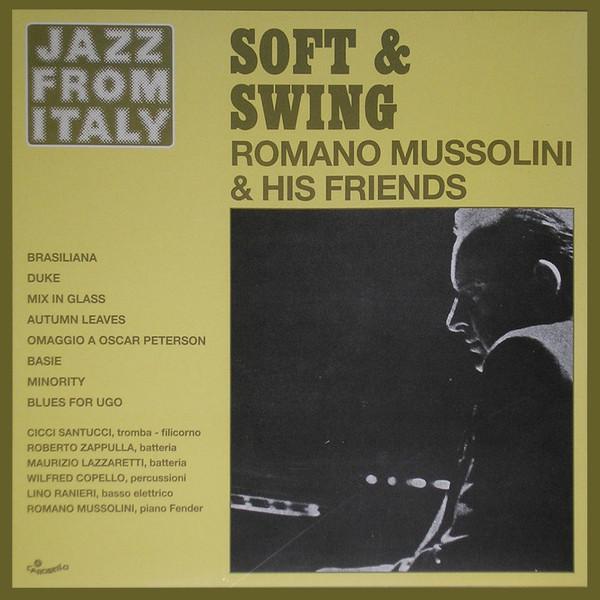 Soft & Swing - Romano Mussolini & His Friends