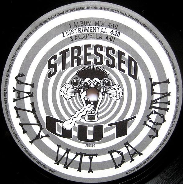 Jazzy Wit Da Joint / Bullets Flyin' - Stressed Out