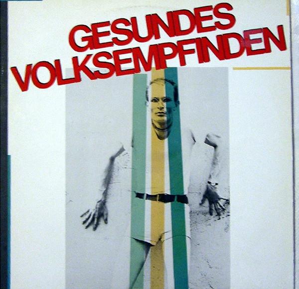 Gesundes Volksempfinden - Gesundes Volksempfinden