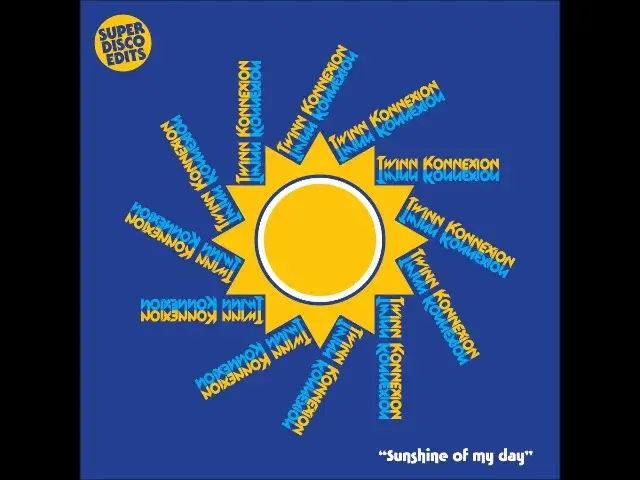 Sunshine Of My Day - Twinn Konnexion