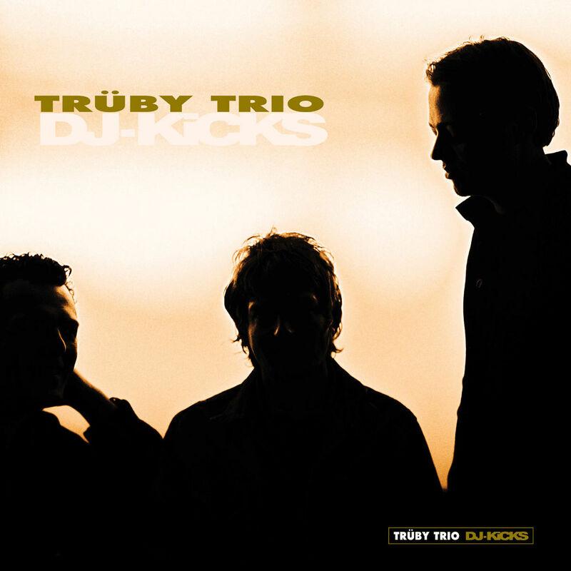 DJ-Kicks (Trüby Trio) - Block 16