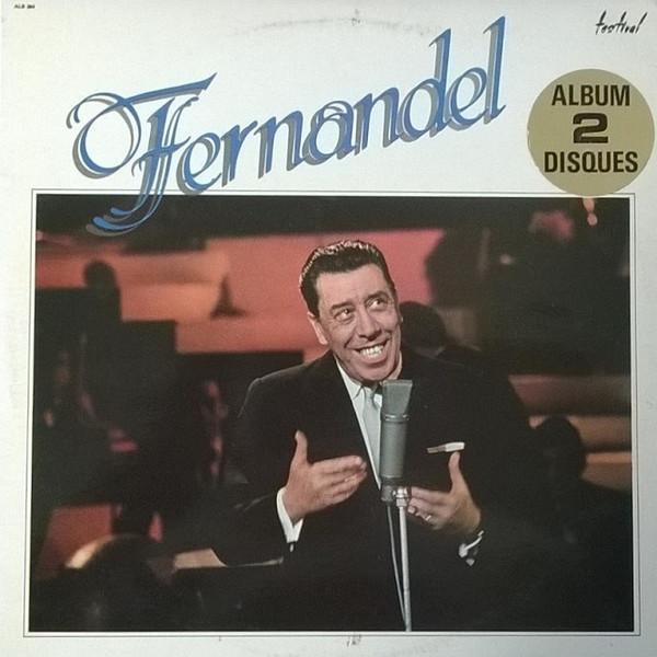 . - Fernandel