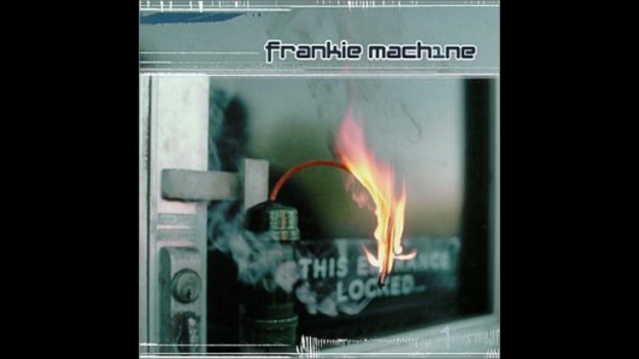 Farnkie Machien - The Remix EP - Frankie Machine