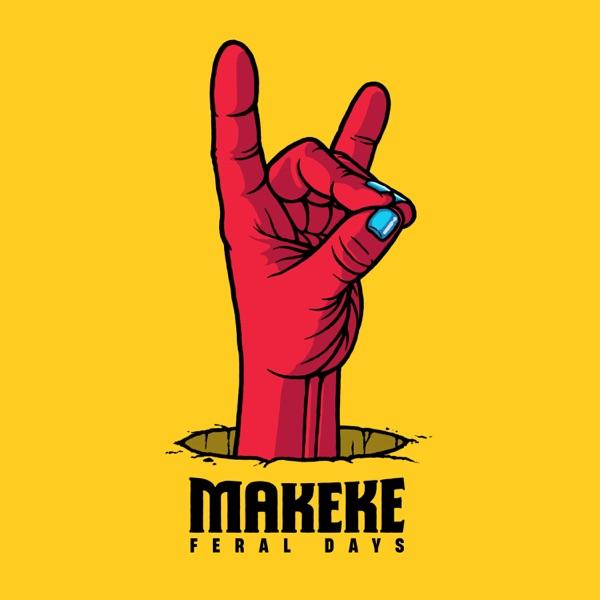 Feral Days - Makeke