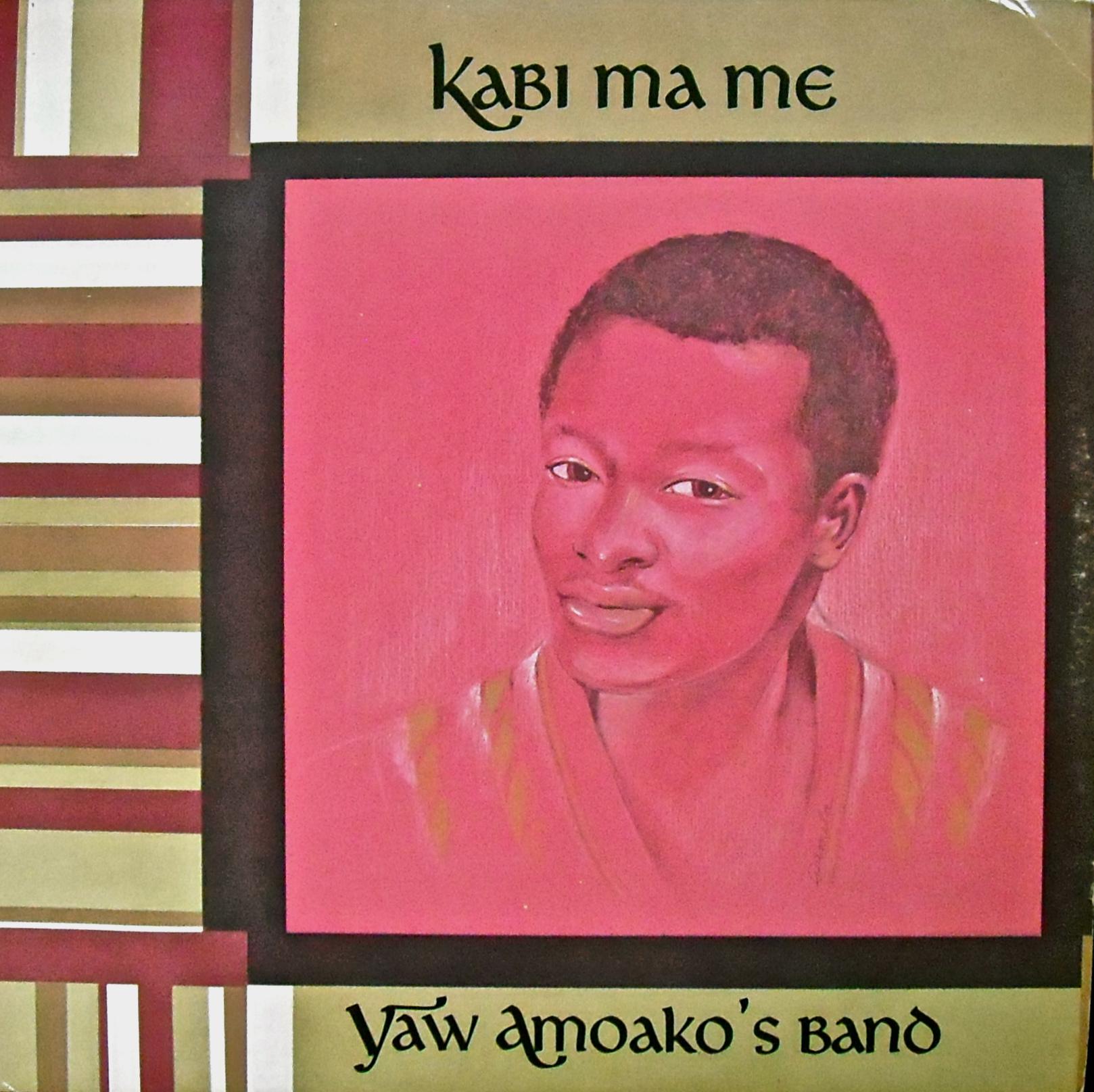 Kabi Ma Me (Makossa MA 7072) - Yaw Amoako's Band