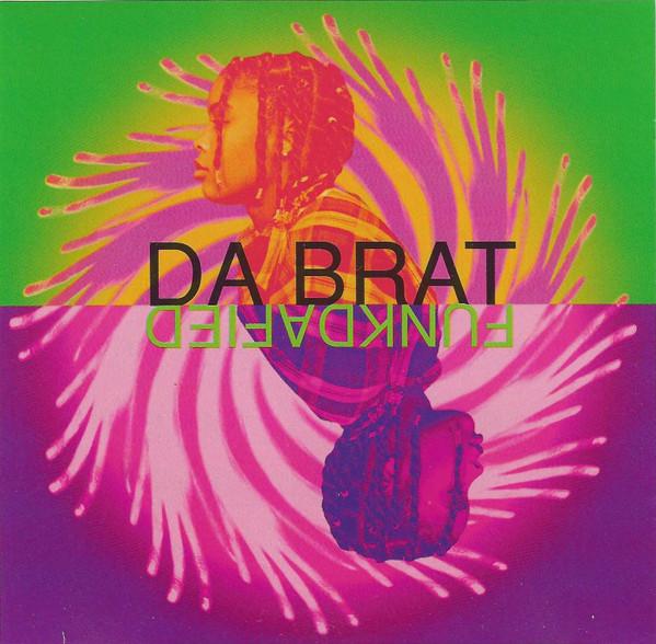  - Da Brat