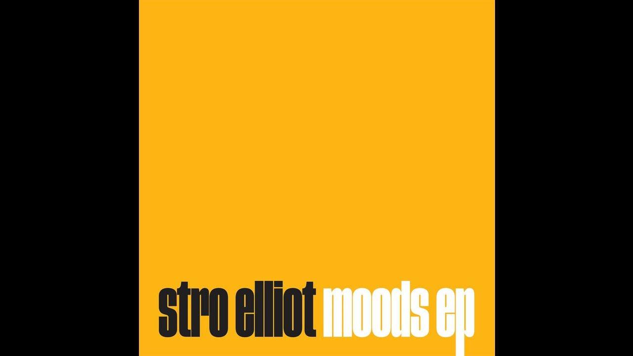 MOODS - STRO ELLIOT