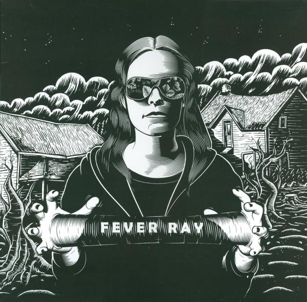 Fever Ray (Deluxe Edition) - Fever Ray