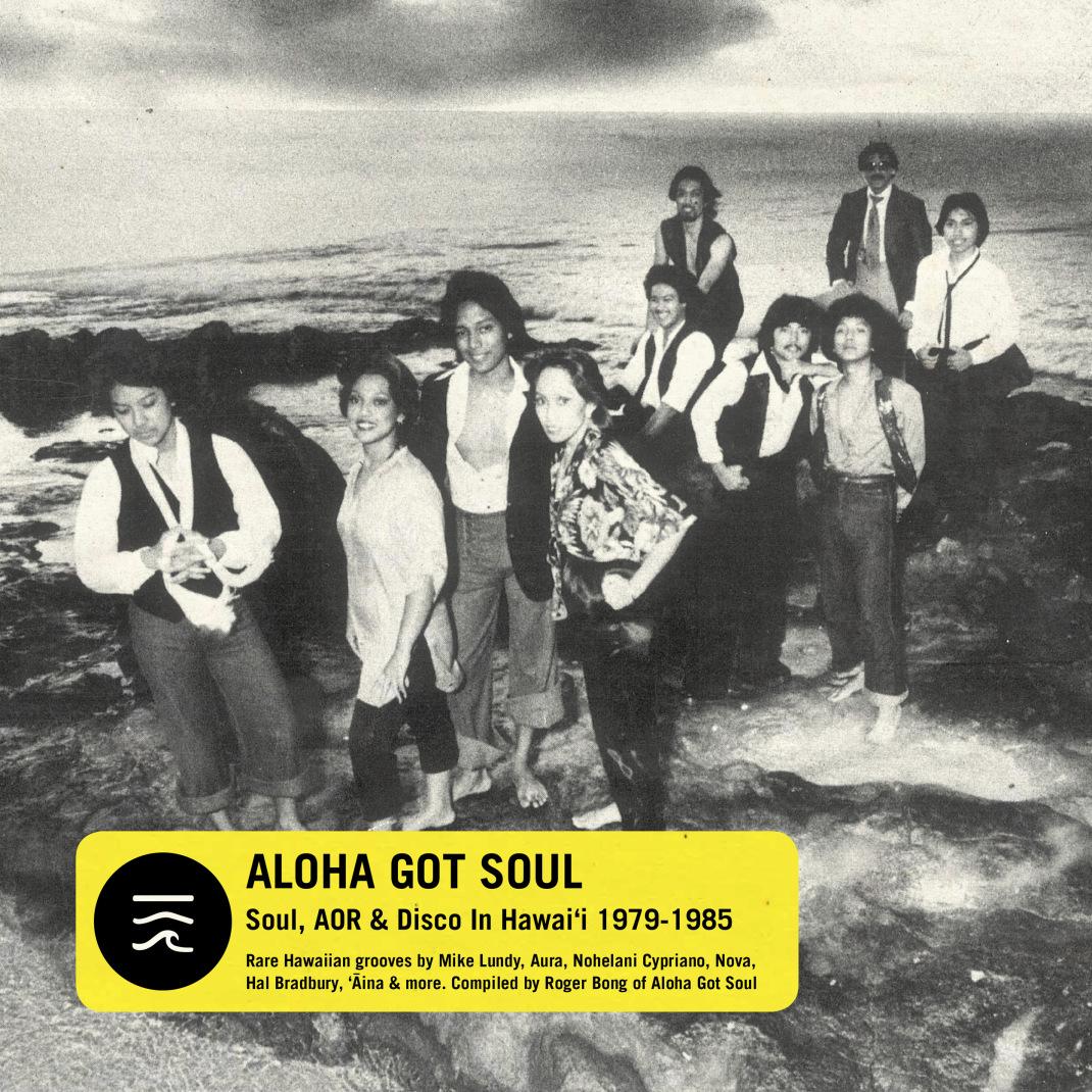 Aloha Got Soul (Soul, AOR & Disco in Hawai'i 1979-1985) - Aina