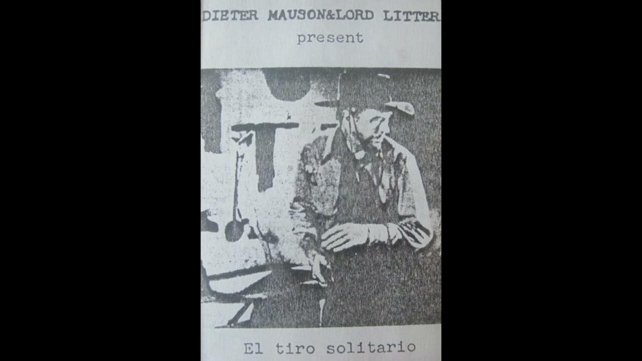 El Tiro Solitario - Dieter Mauson, Lord Litter
