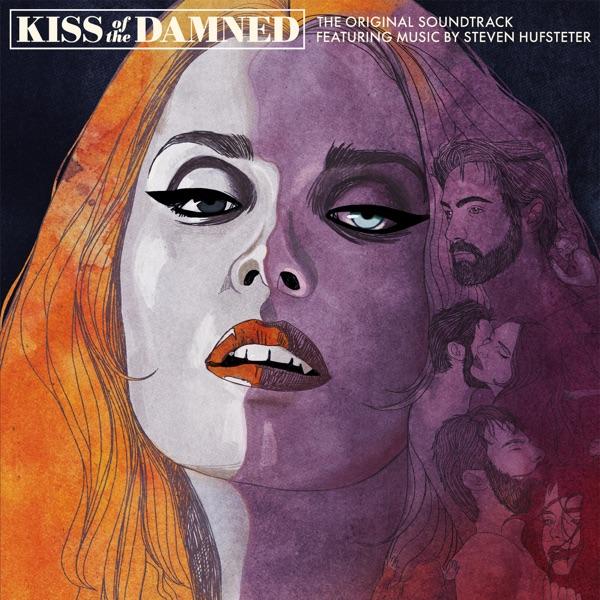 Kiss Of The Damned - Steven Hufsteter