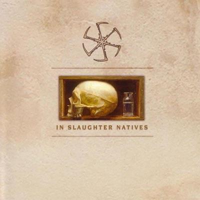  - In Slaughter Natives