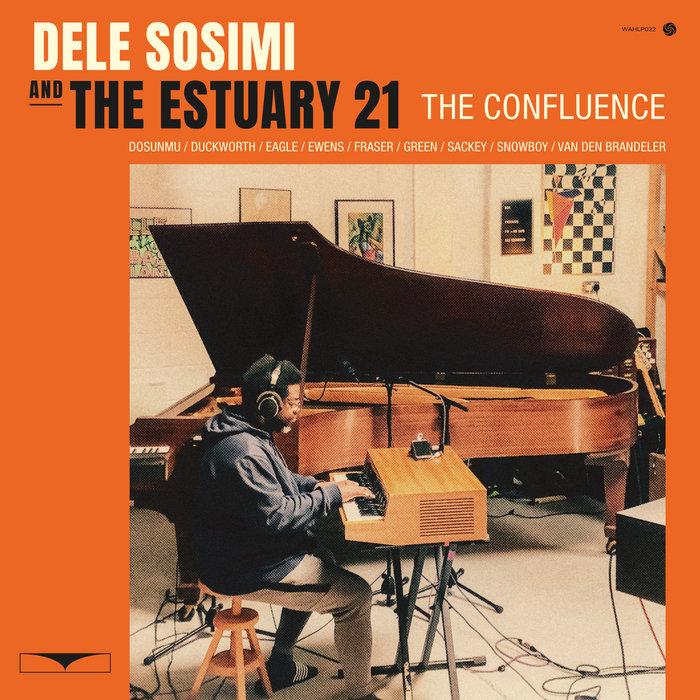 The Confluence EP - Dele Sosimi, Sam Eagle, Snowboy