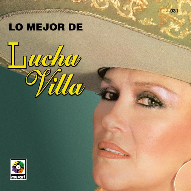 Lo Mejor De Lucha Villa - Lucha Villa