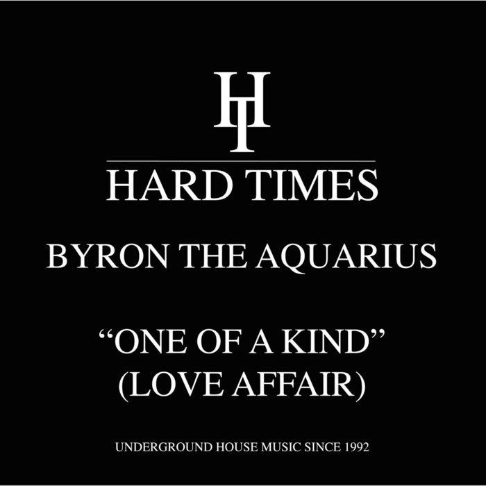 One Of A Kind (Love Affair) - Byron the Aquarius