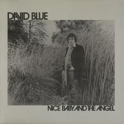 Nice Baby and The Angel - David Blue