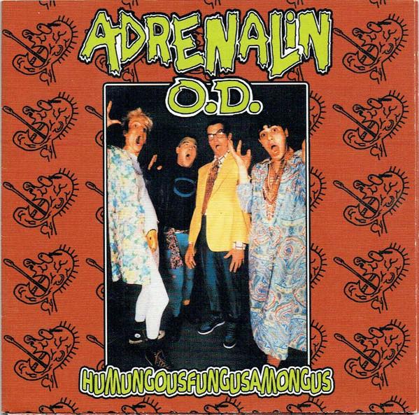 Humungousfungusamongus - Adrenalin O.D.