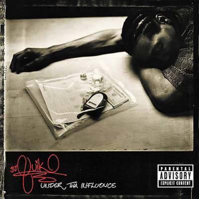 Under Tha Influence - Dj Quik