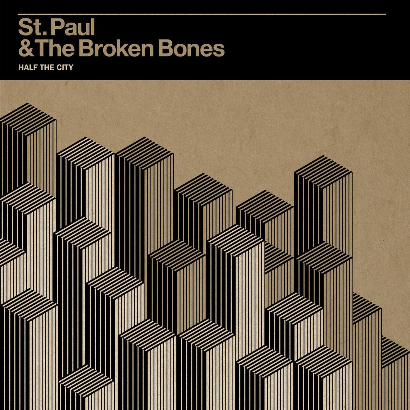 I'm Torn Up / Half The City - St. Paul & The Broken Bones
