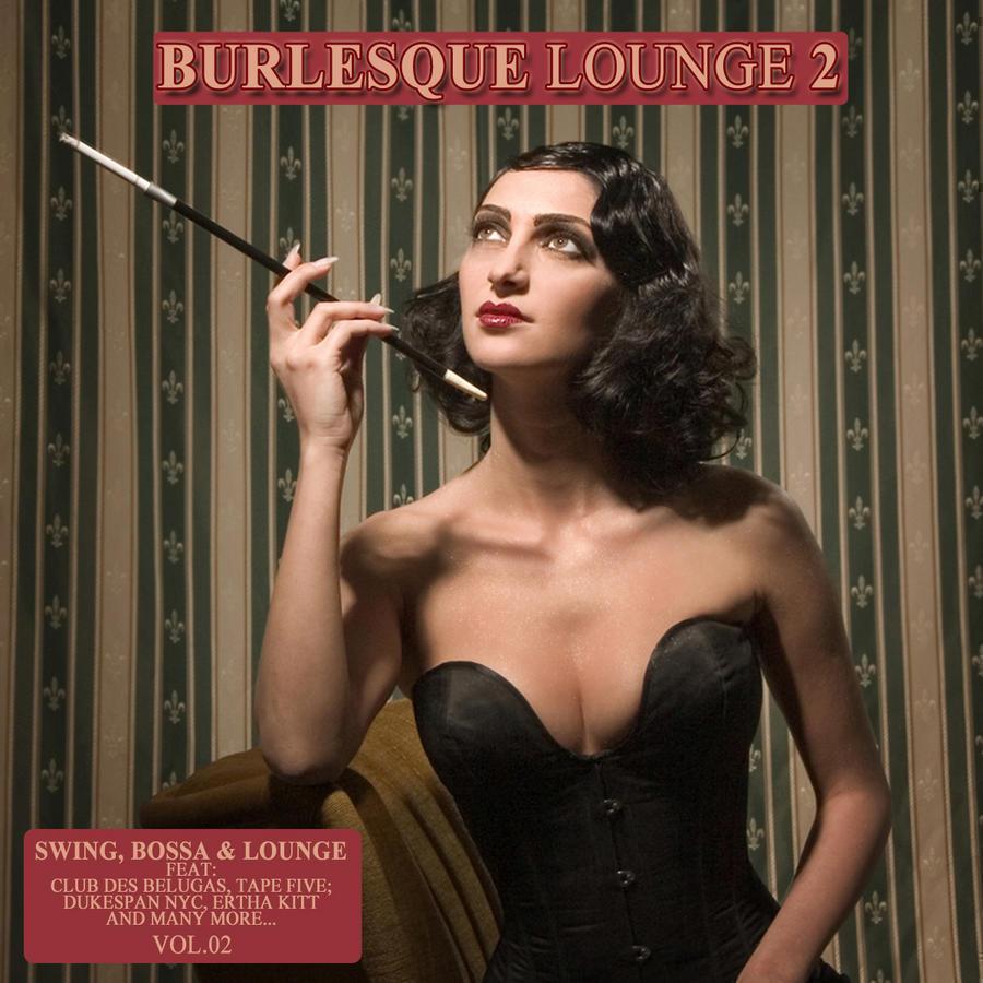 Burlesque Lounge 2 - I Miss You