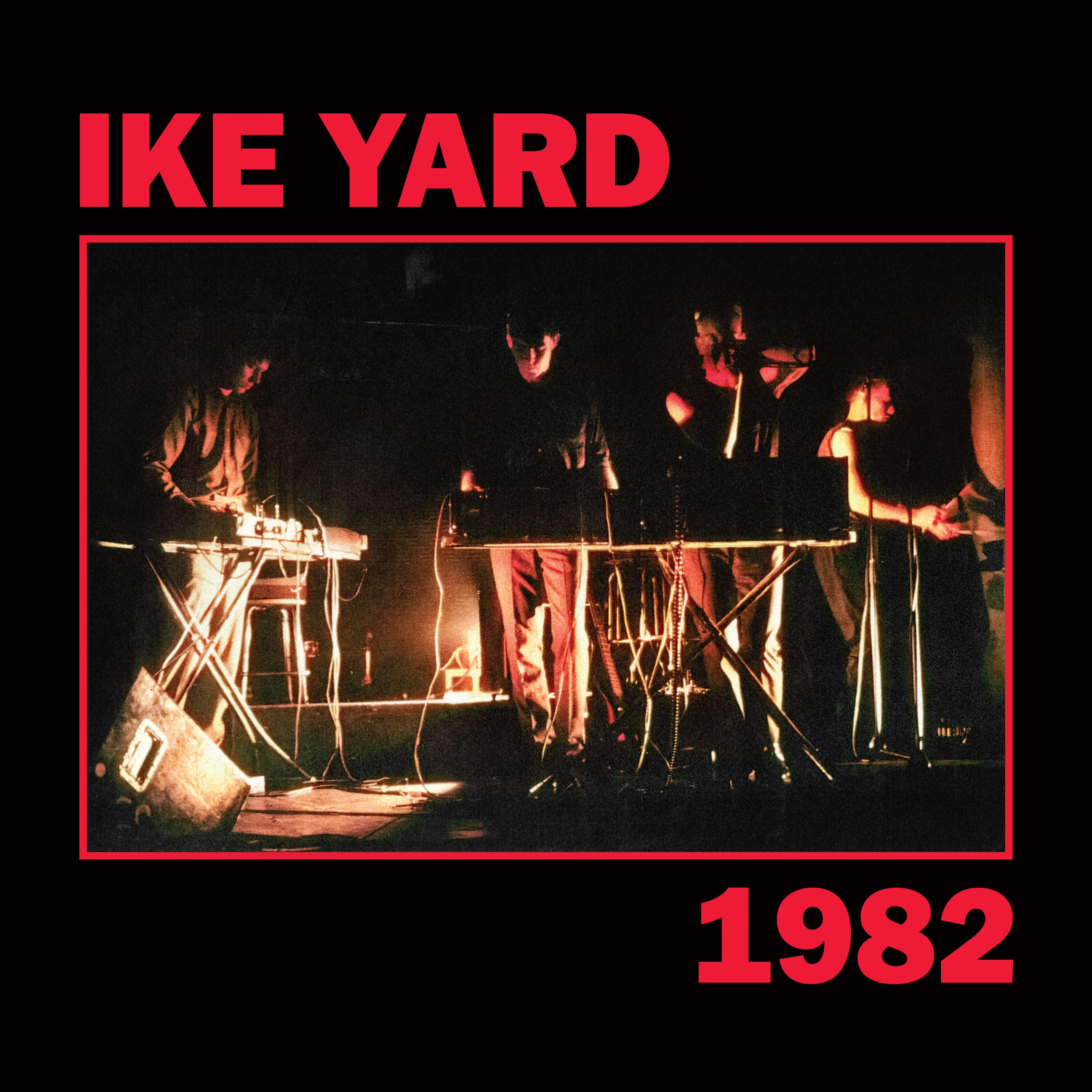 1982 - Ike Yard
