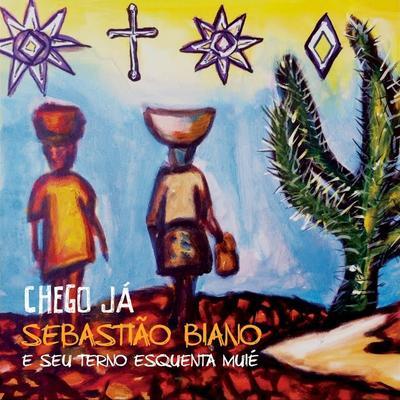  - Sebastião Biano e Seu Terno Esquenta Muie