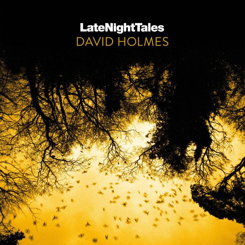Late Night Tales: David Holmes - After Dinner