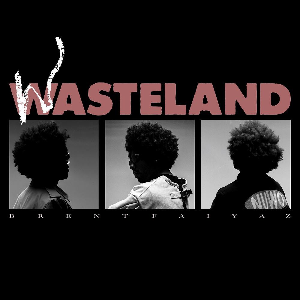 WASTELAND - Brent Faiyaz