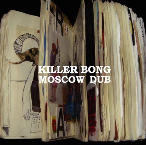 Killer Bong - The Cold in Moscow - Killer Bong