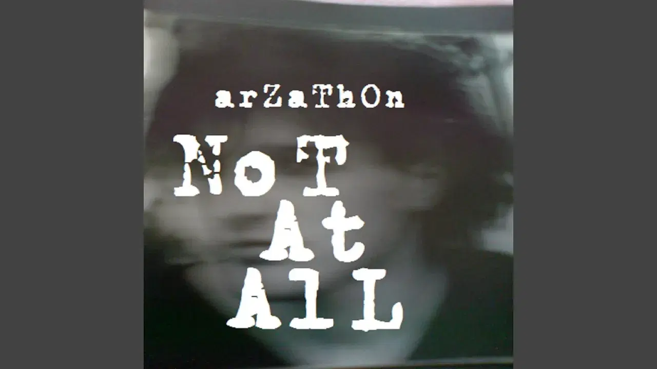 Not At All - Arzathon & Gen Ken