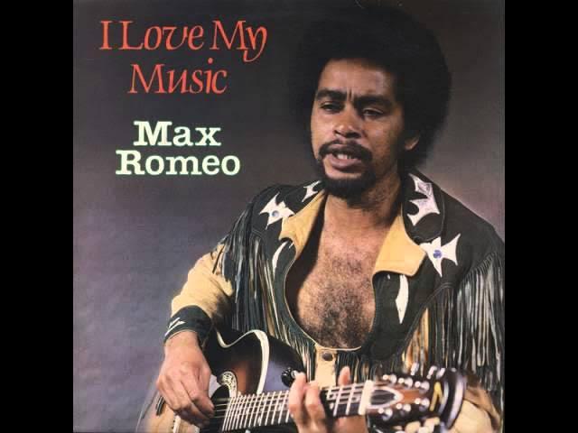 I Love My Music - Max Romeo