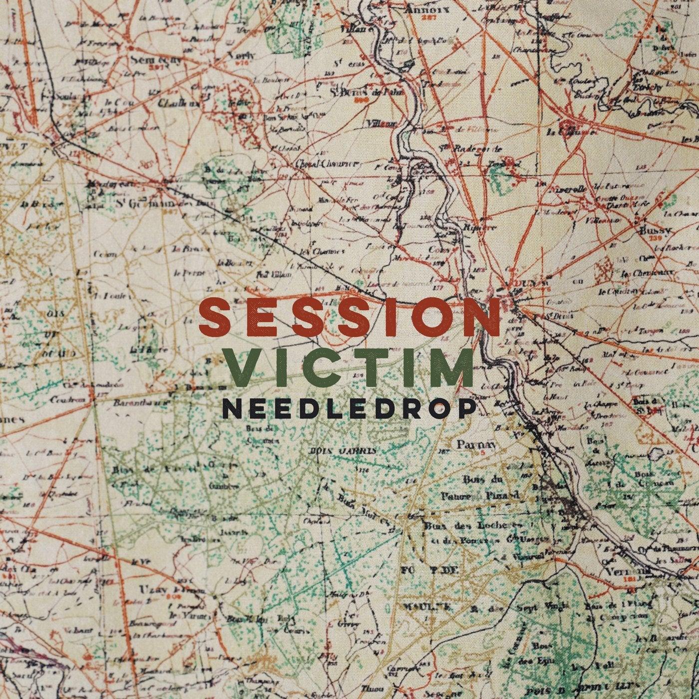 Needledrop - Session Victim