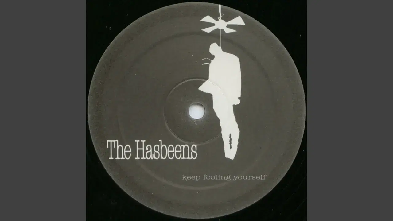 Make The World Go Away - The Hasbeens