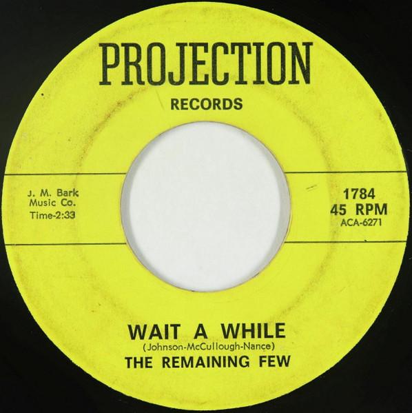 Wait A While - The Remaining Few