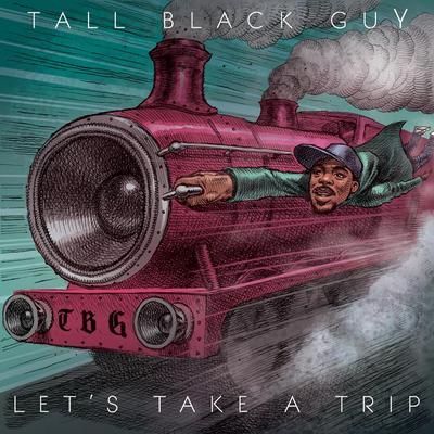 Let's Take A Trip - Tall Black Guy
