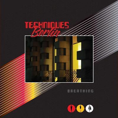 Breathing - Techniques Berlin