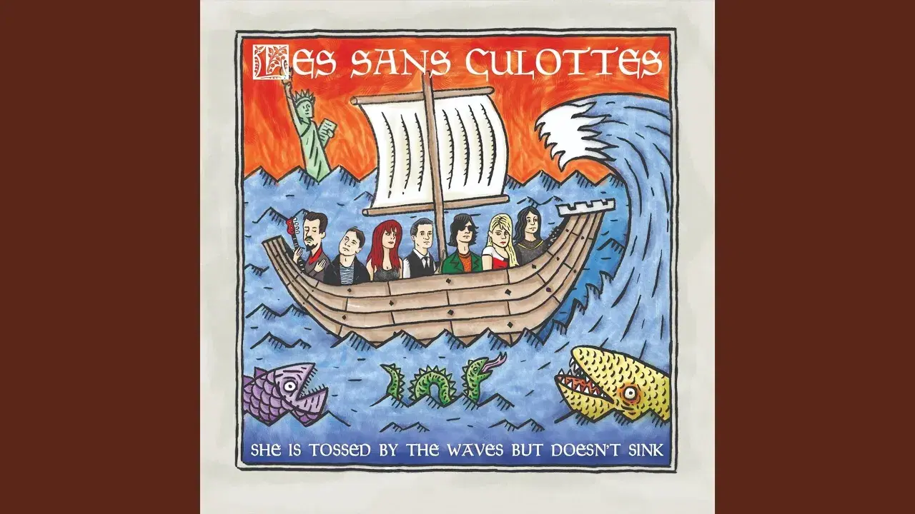 She Is Tossed By The Waves But Doesn't Sink - Les  Sans Culottes