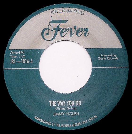 The Way You Do / Movin' On Down The Line - Jimmy Nolen