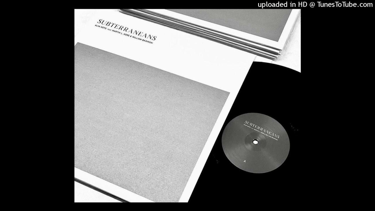Subterraneans - Alva Noto , Martin L. Gore, Wiliam Basinski