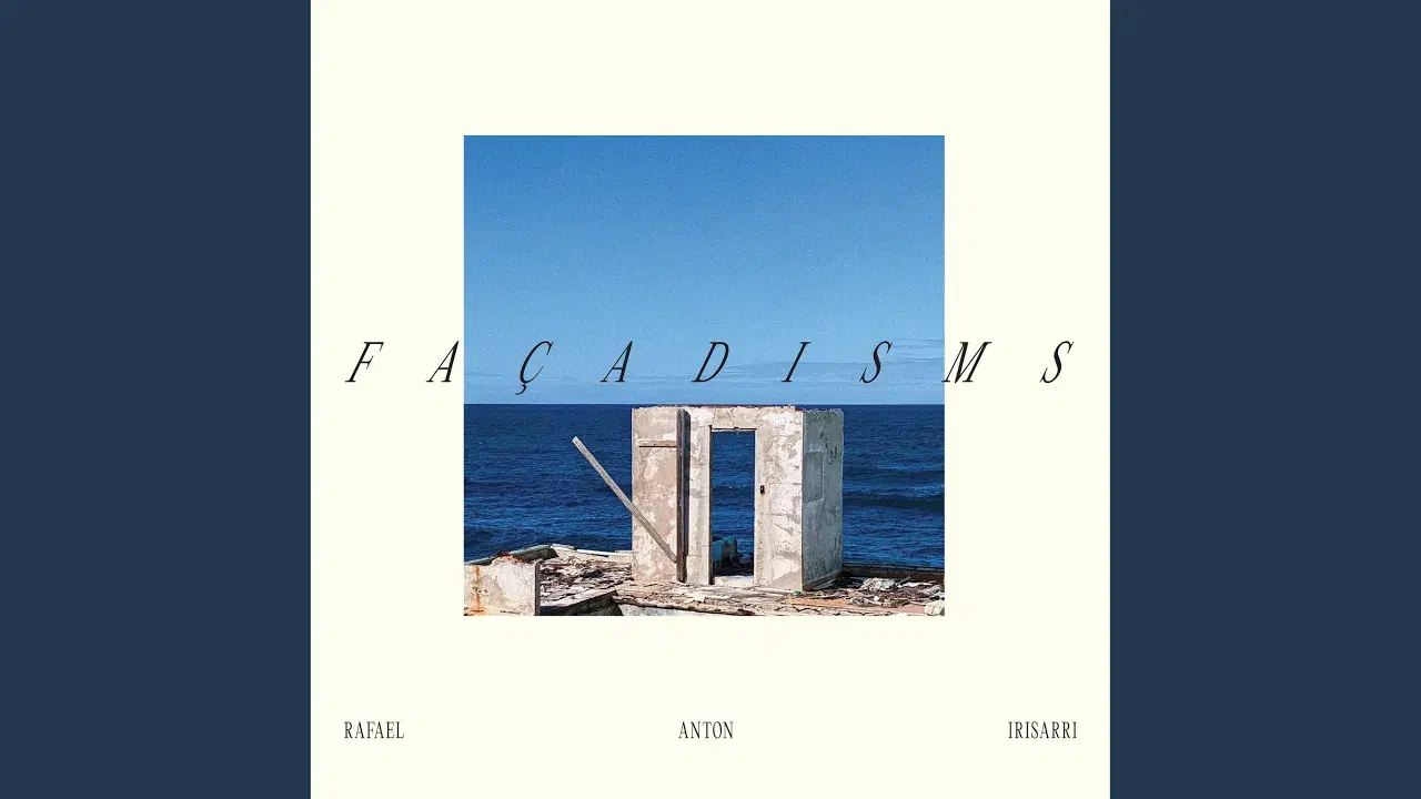 Façadisms - Rafael Anton Irisarri