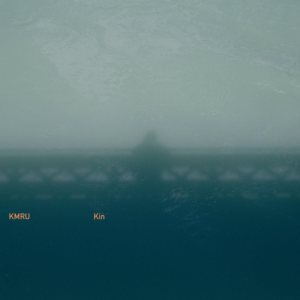 Kin - KMRU
