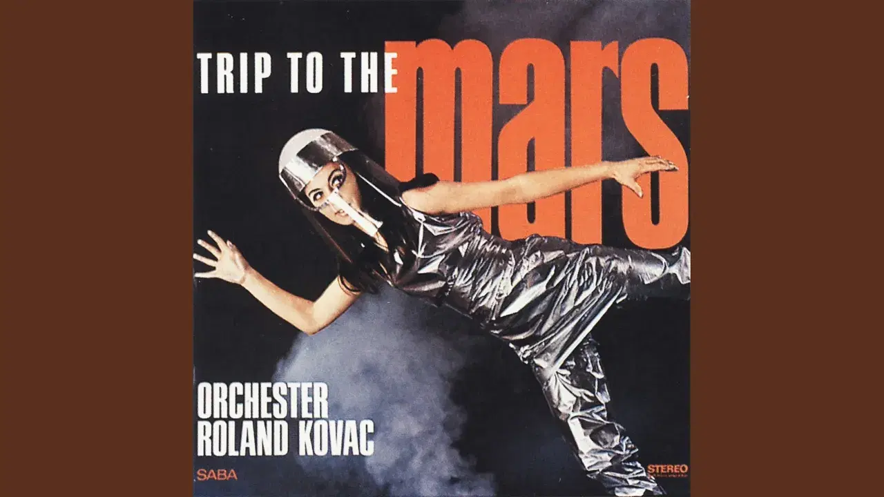 Trip To The Mars - Orchester Roland Kovac
