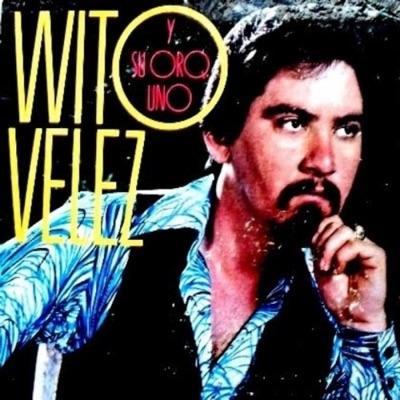  - Wito Velez y Su Orquesta Uno 
