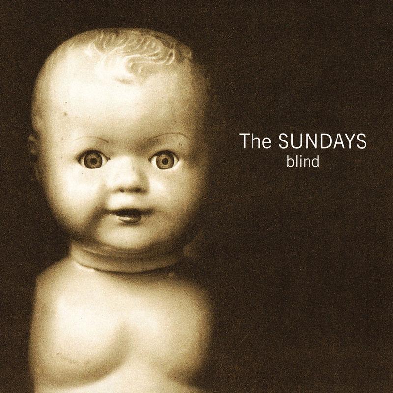 Blind - The Sundays